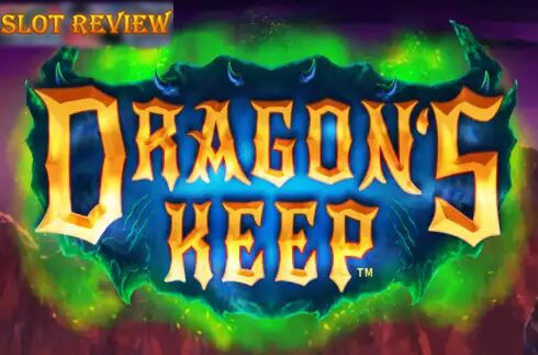 Dragons Keep Slot Review